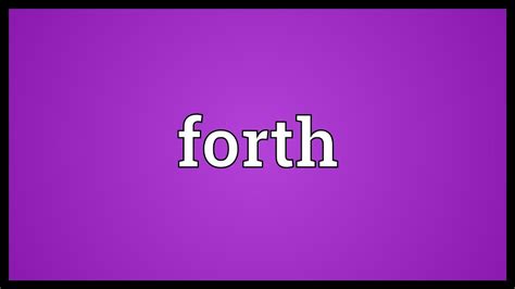 forth traduction|how to spell forth.